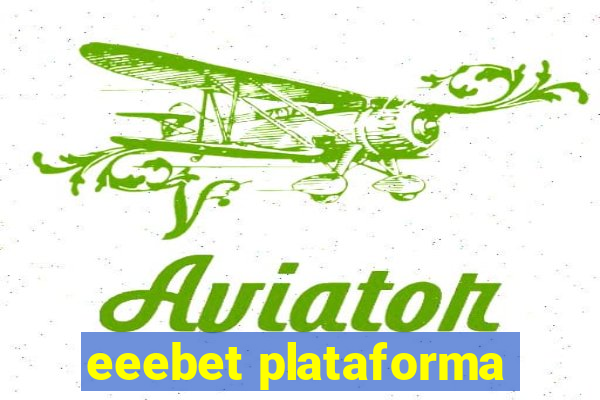 eeebet plataforma